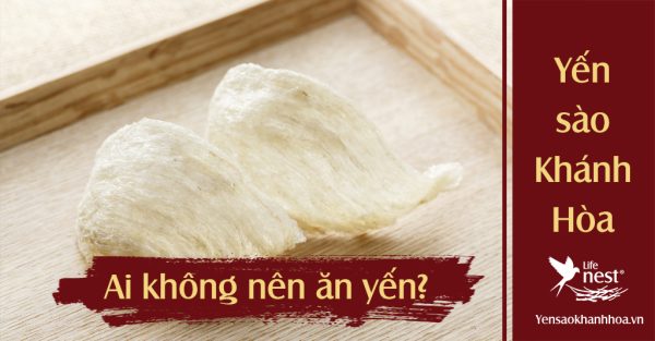 Những người không nên ăn yến sào và VÌ SAO